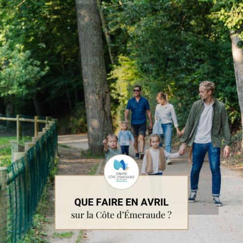 Familles se promenant sur un chemin arboré avec le texte « Que faire en avril sur la Côte d’Émeraude ? »